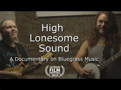  「The High Lonesome Sound」: 明るいメロディと切ない歌詞が織りなすブルーグラスの傑作